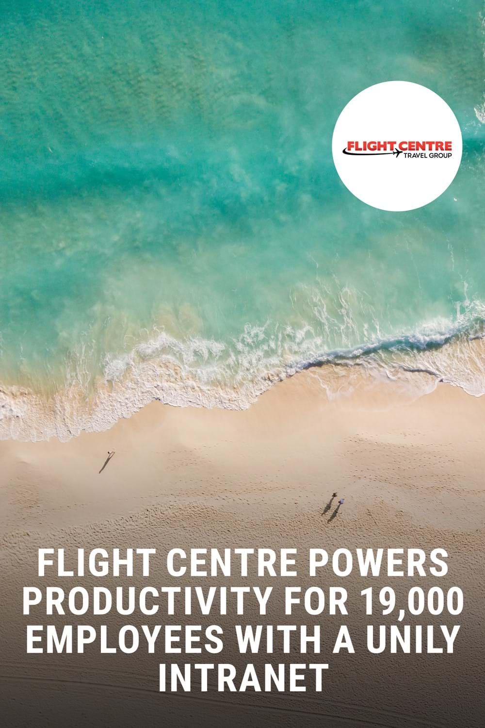 Unily Flight Centre Intranet Case Study 